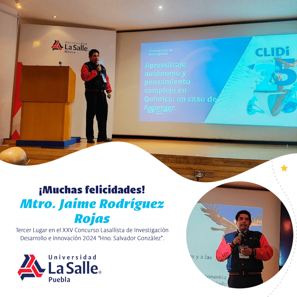 Mtro. Jaime Rodríguez Rojas gana el 3er lugar en el XXV Concurso Lasallista de Investigación Desarrollo e innovación 2024.